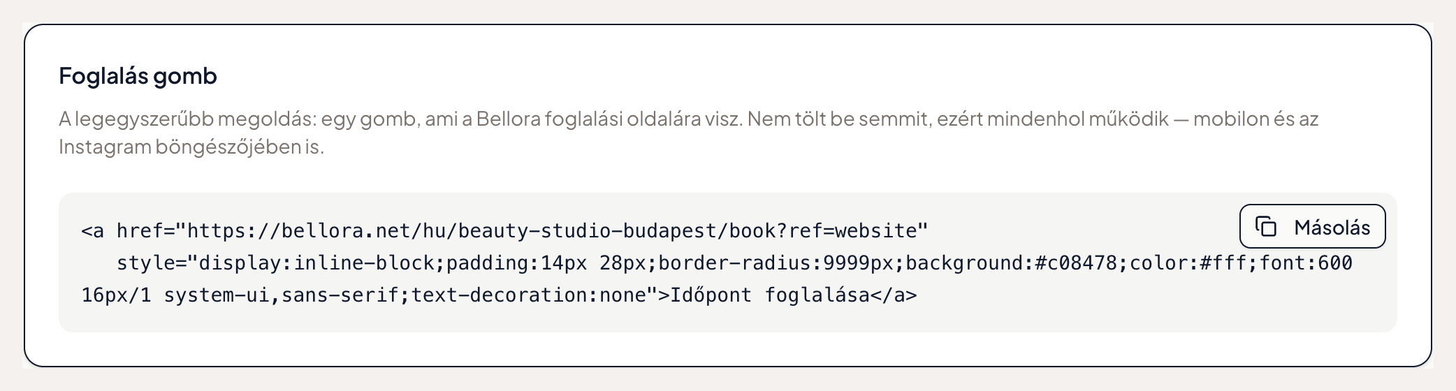 A Bellora Beállítások, Widget fülén a Foglalás gomb kártya a bemásolható HTML-kóddal és a Másolás gombbal